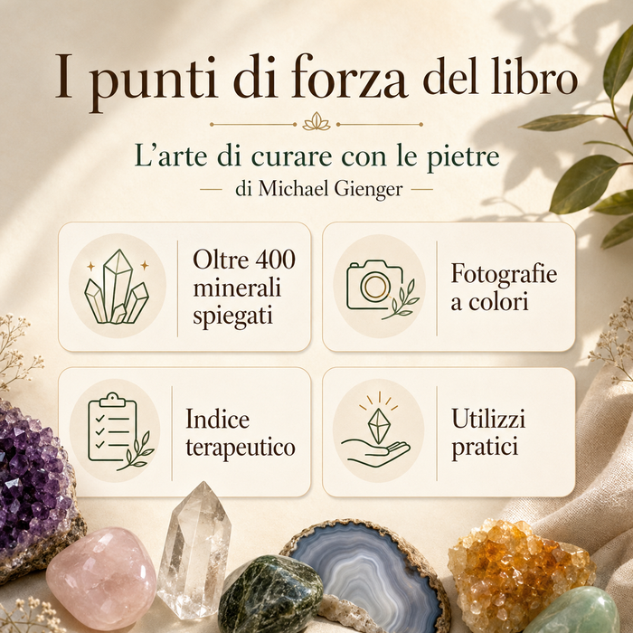 L’Arte di curare con le pietre: Un manuale illustrato per scoprire il mondo della cristalloterapia