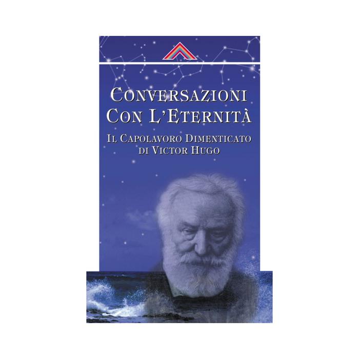 Conversazioni con l’eternità: Il capolavoro dimenticato di Victor Hugo