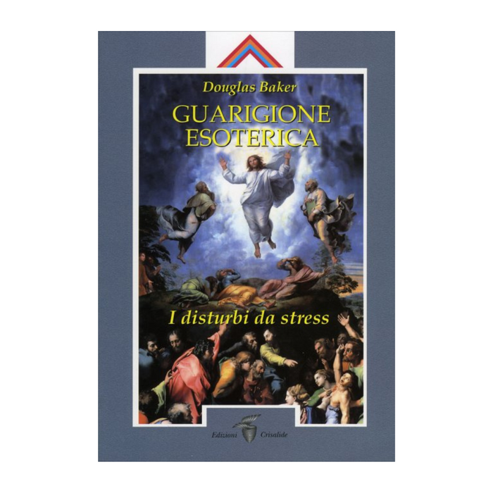 Guarigione esoterica II (Nuova Edizione)