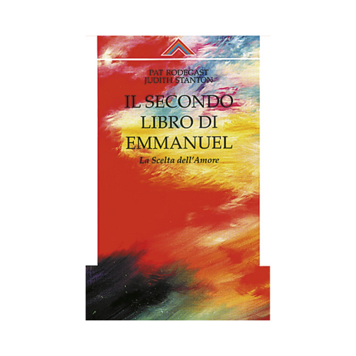 Il secondo libro di Emmanuel: La scelta dell'Amore