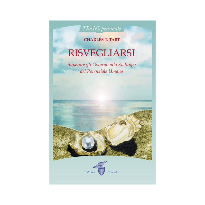 Risvegliarsi: Superare gli Ostacoli allo Sviluppo del Potenziale Umano