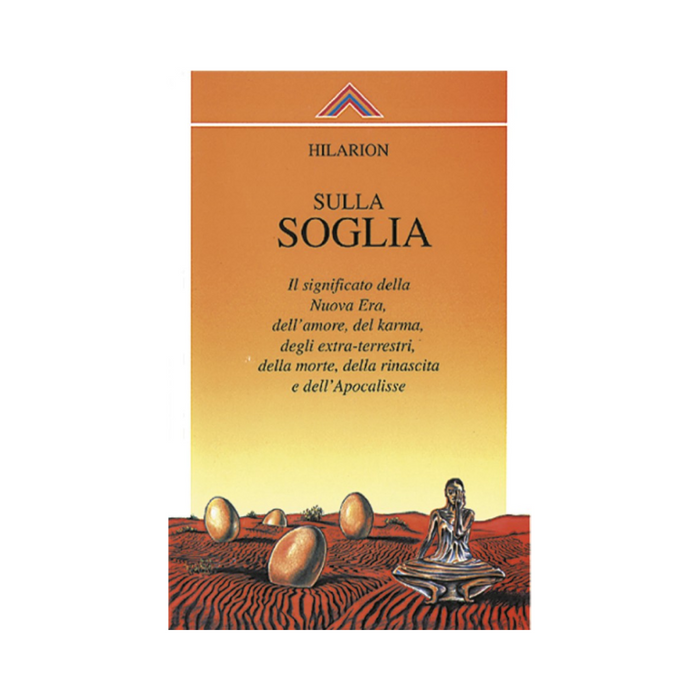 Sulla soglia: Il Significato della Nuova Era, dell'amore, del Karma, degli extra-terrestri, della morte, della rinascita e dell'Apocalisse