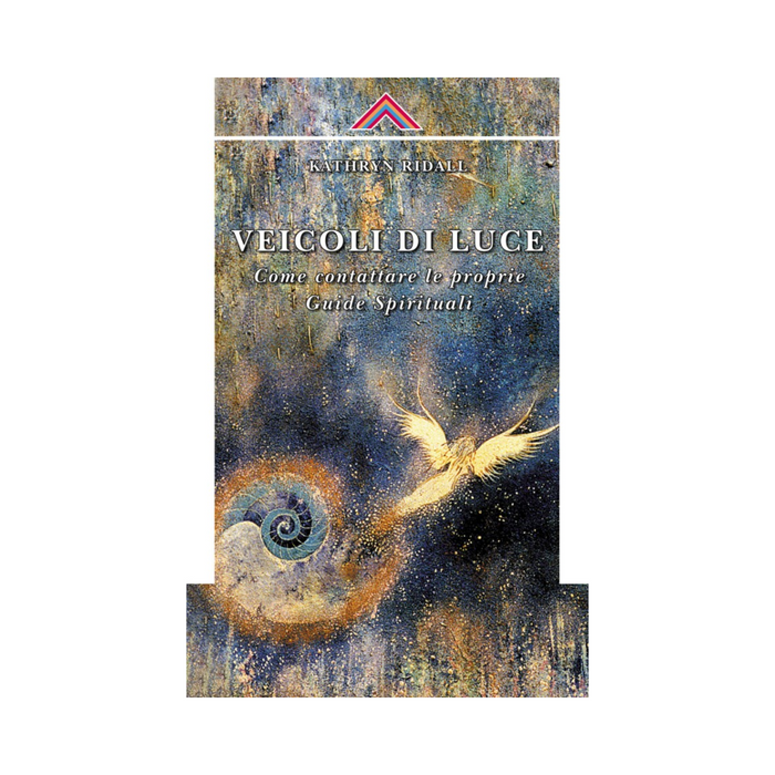 Veicoli di luce: Come contattare le proprie Guide Spirituali